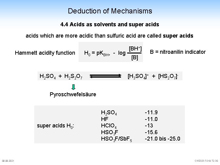 Deduction of Mechanisms 4. 4 Acids as solvents and super acids which are more Deduction of Mechanisms 4. 4 Acids as solvents and super acids which are more