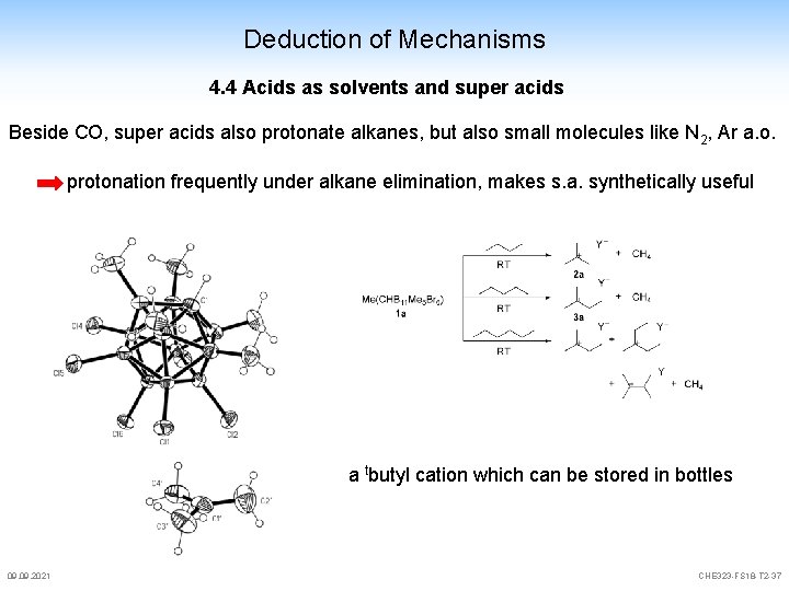 Deduction of Mechanisms 4. 4 Acids as solvents and super acids Beside CO, super Deduction of Mechanisms 4. 4 Acids as solvents and super acids Beside CO, super