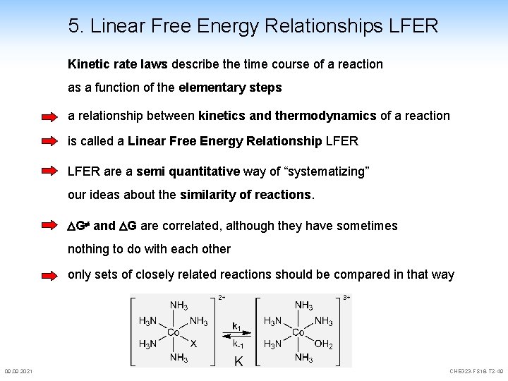 5. Linear Free Energy Relationships LFER Kinetic rate laws describe the time course of 5. Linear Free Energy Relationships LFER Kinetic rate laws describe the time course of