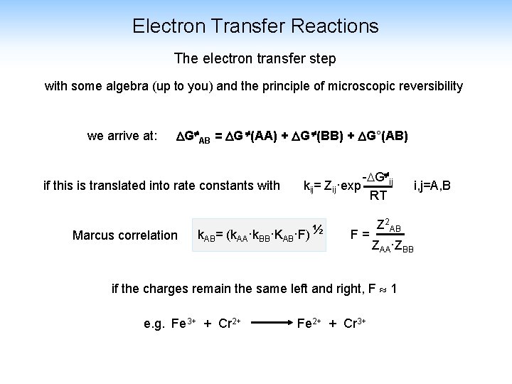 Electron Transfer Reactions The electron transfer step with some algebra (up to you) and Electron Transfer Reactions The electron transfer step with some algebra (up to you) and