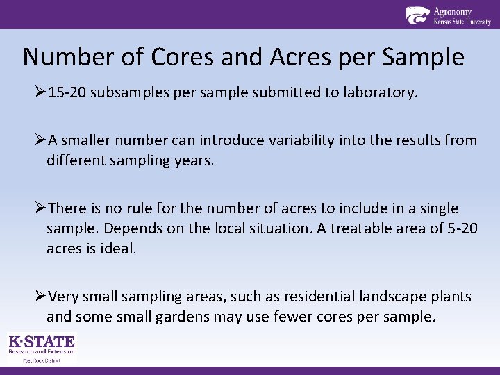 Number of Cores and Acres per Sample Ø 15 -20 subsamples per sample submitted