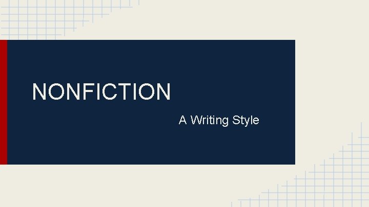 NONFICTION A Writing Style 