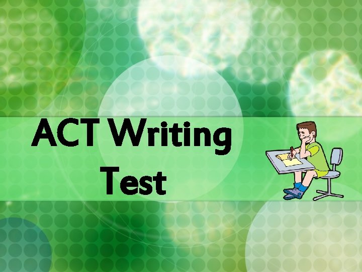 ACT Writing Test 