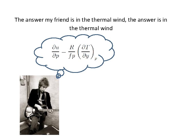 The answer my friend is in thermal wind, the answer is in thermal wind