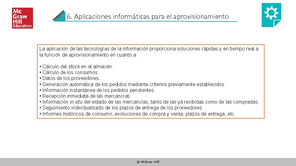 6. Aplicaciones informáticas para el aprovisionamiento La aplicación de las tecnologías de la información