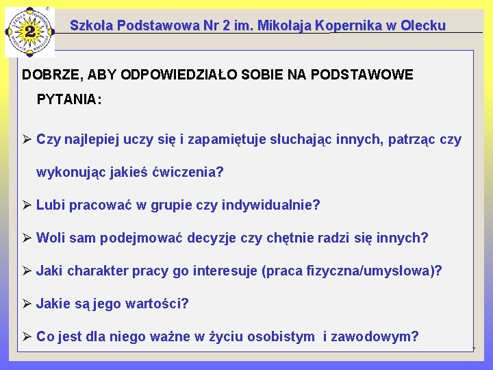 Szkoła Podstawowa Nr 2 im. Mikołaja Kopernika w Olecku DOBRZE, ABY ODPOWIEDZIAŁO SOBIE NA