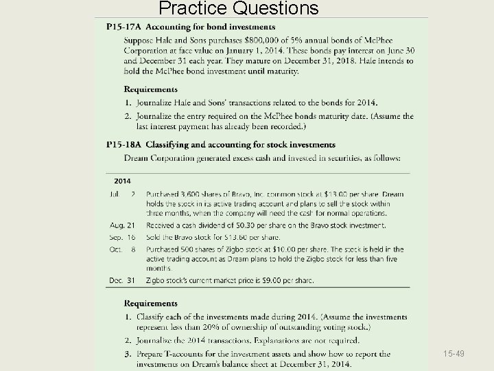 Practice Questions © 2015 Pearson Education, Limited. 15 -49 