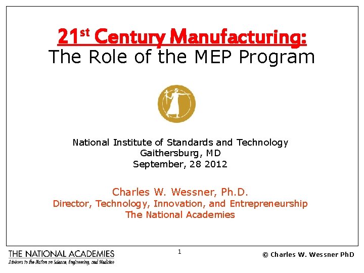 st 21 Century Manufacturing: The Role of the MEP Program National Institute of Standards