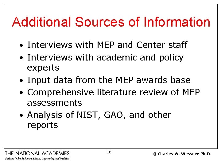 Additional Sources of Information • Interviews with MEP and Center staff • Interviews with
