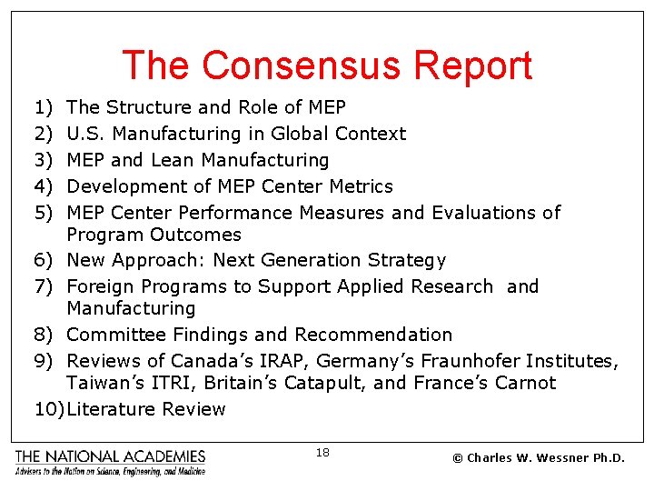 The Consensus Report 1) 2) 3) 4) 5) The Structure and Role of MEP