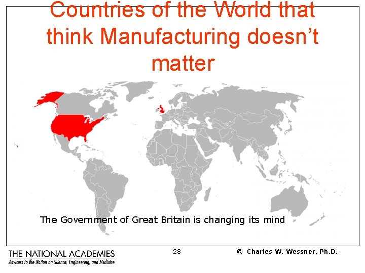 Countries of the World that think Manufacturing doesn’t matter The Government of Great Britain