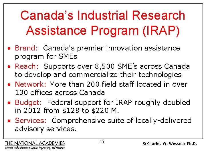 Canada’s Industrial Research Assistance Program (IRAP) • Brand: Canada's premier innovation assistance program for