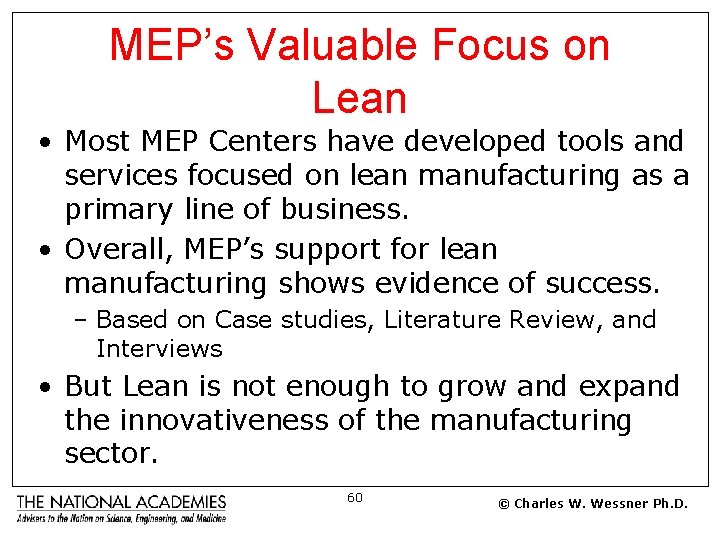 MEP’s Valuable Focus on Lean • Most MEP Centers have developed tools and services