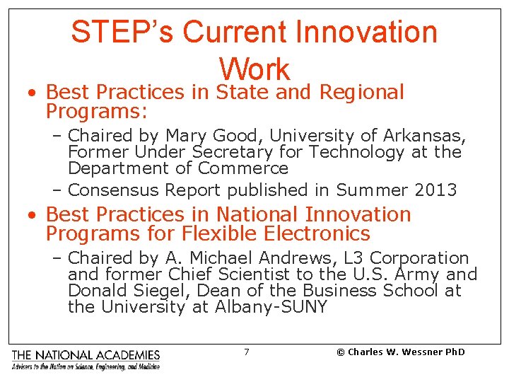 STEP’s Current Innovation Work • Best Practices in State and Regional Programs: – Chaired