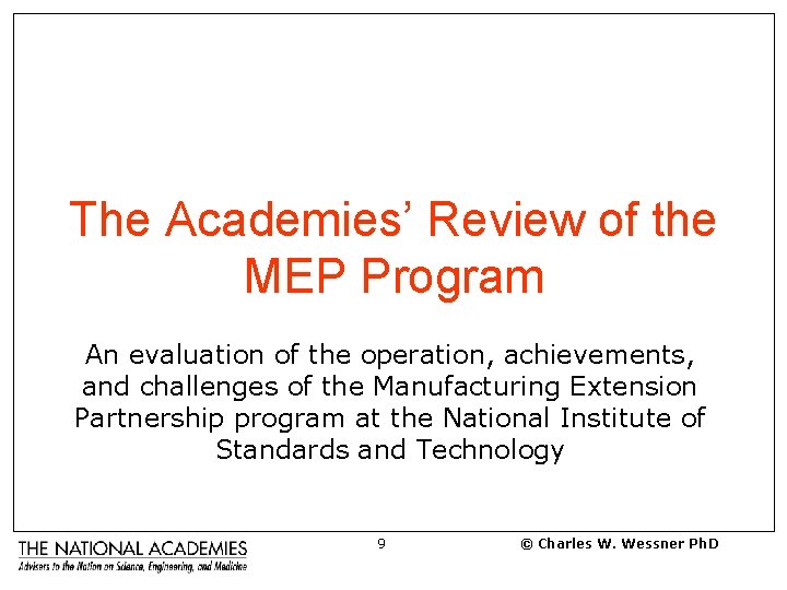 The Academies’ Review of the MEP Program An evaluation of the operation, achievements, and
