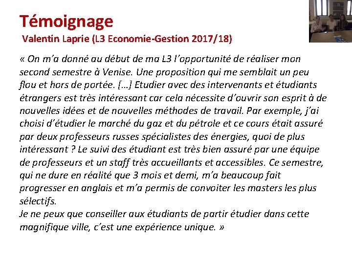 Témoignage Valentin Laprie (L 3 Economie-Gestion 2017/18) « On m’a donné au début de