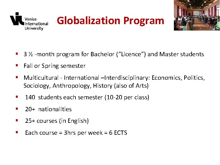 Globalization Program § 3 ½ -month program for Bachelor (“Licence”) and Master students §