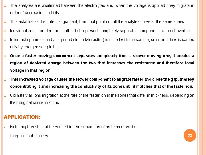 q The analytes are positioned between the electrolytes and, when the voltage is applied,