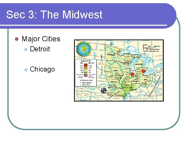 Sec 3: The Midwest l Major Cities l Detroit l Chicago 
