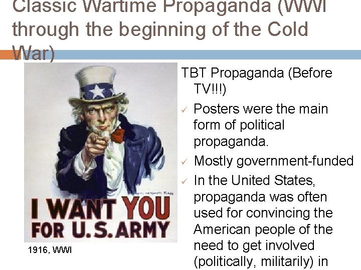 Classic Wartime Propaganda (WWI through the beginning of the Cold War) 1916, WWI TBT