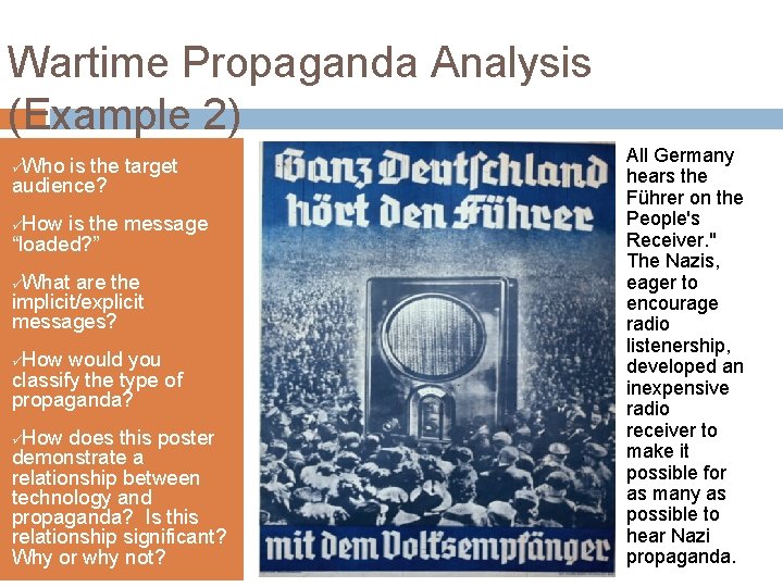 Wartime Propaganda Analysis (Example 2) üWho is the target audience? üHow is the message