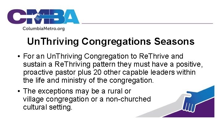 Un. Thriving Congregations Seasons • For an Un. Thriving Congregation to Re. Thrive and