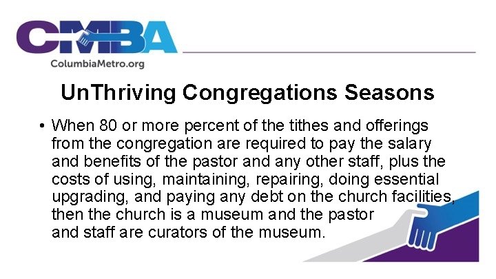 Un. Thriving Congregations Seasons • When 80 or more percent of the tithes and