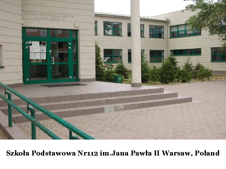 Szkoła Podstawowa Nr 112 im. Jana Pawła II Warsaw, Poland 