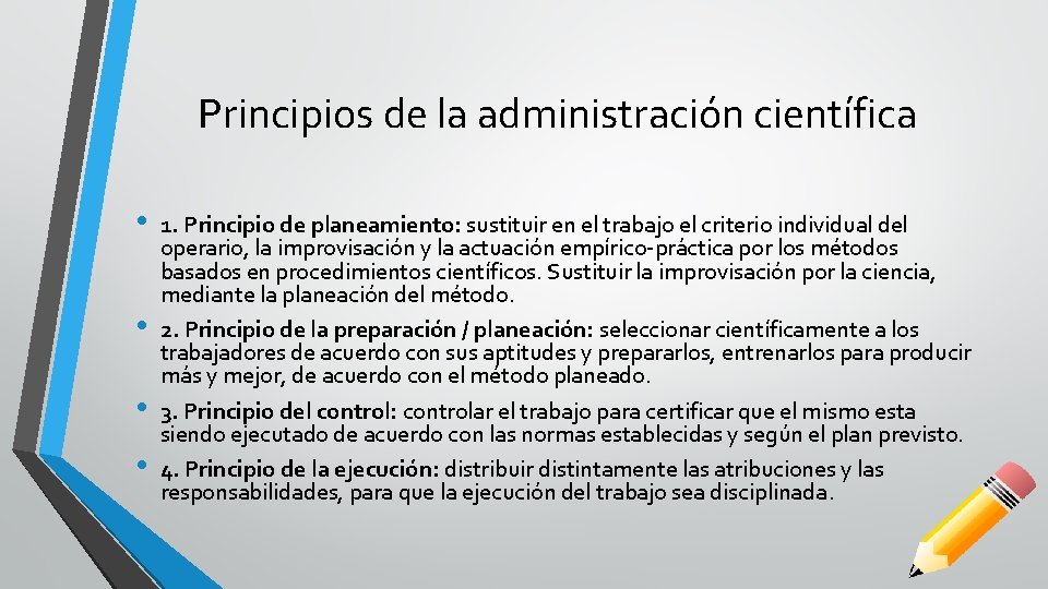 Principios de la administración científica • • 1. Principio de planeamiento: sustituir en el Principios de la administración científica • • 1. Principio de planeamiento: sustituir en el