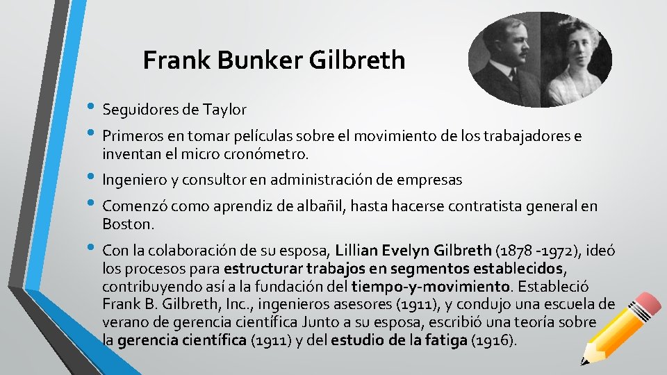 Frank Bunker Gilbreth • Seguidores de Taylor • Primeros en tomar películas sobre el Frank Bunker Gilbreth • Seguidores de Taylor • Primeros en tomar películas sobre el