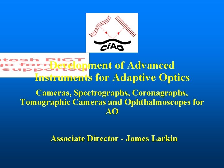 Development of Advanced Instruments for Adaptive Optics Cameras