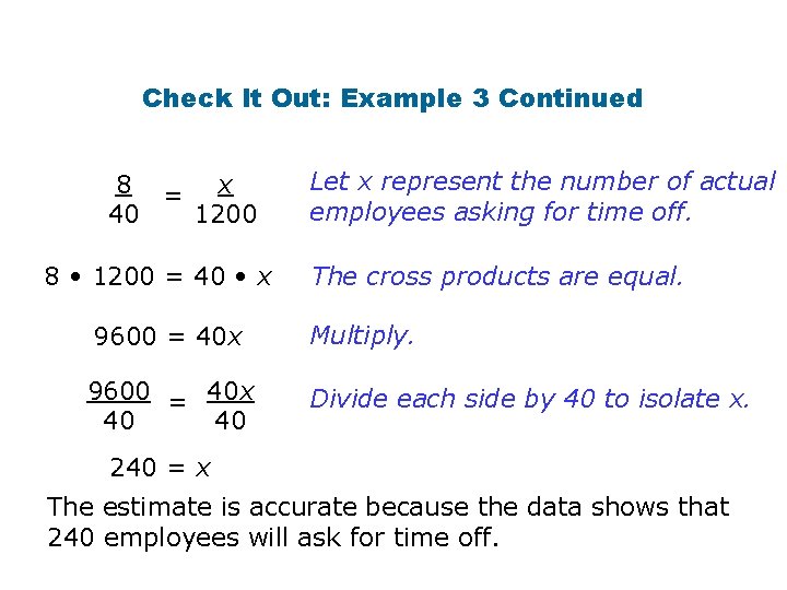 Check It Out: Example 3 Continued 8 = x 40 1200 8 • 1200