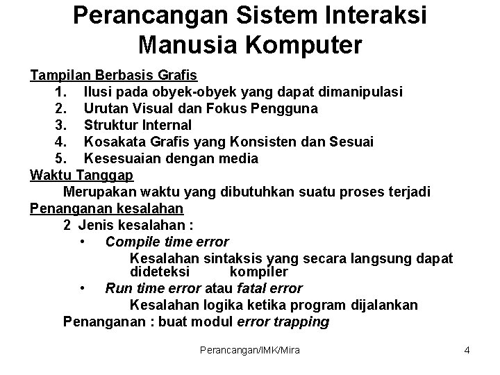 Perancangan Sistem Interaksi Manusia Komputer Tampilan Berbasis Grafis 1. Ilusi pada obyek-obyek yang dapat