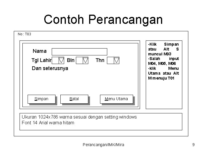 Contoh Perancangan No : T 03 -Klik Simpan atau Alt S muncul M 03