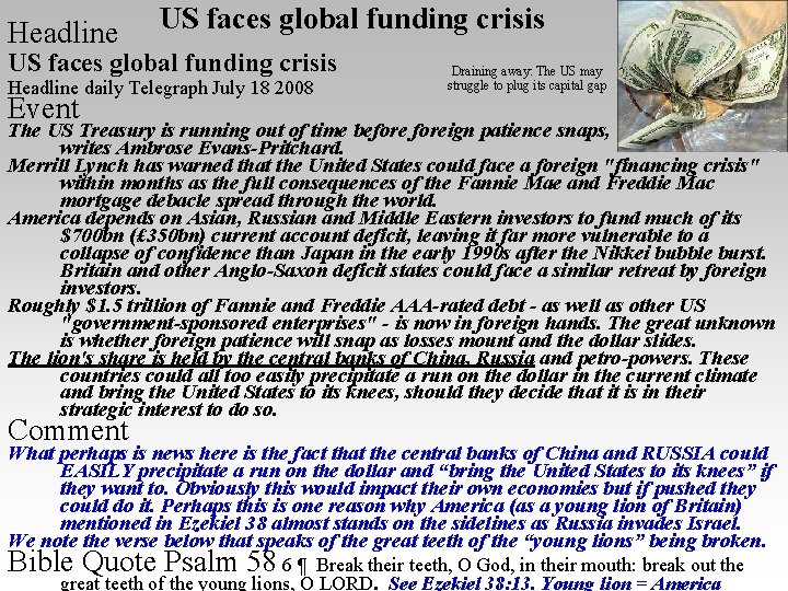 Headline US faces global funding crisis Headline daily Telegraph July 18 2008 Event Draining