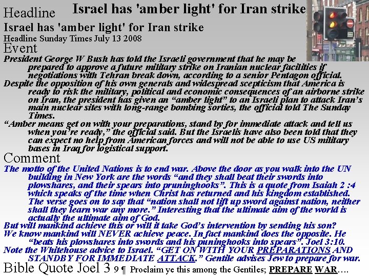 Headline Israel has 'amber light' for Iran strike Headline Sunday Times July 13 2008