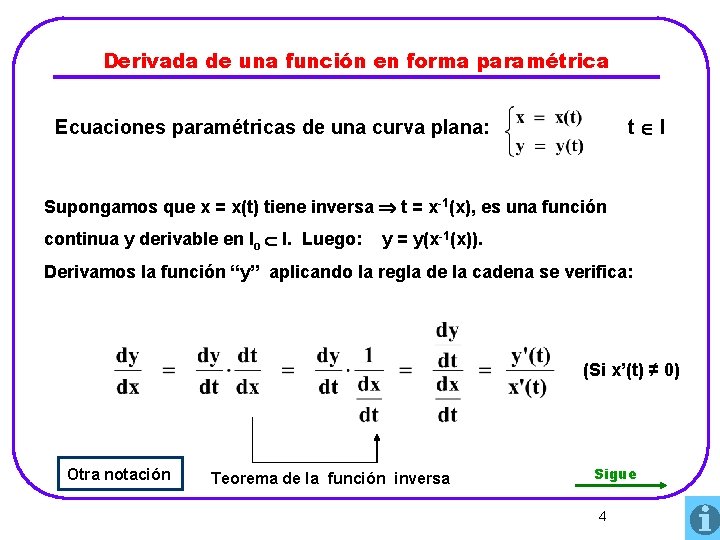 Derivada de una función en forma paramétrica t I Ecuaciones paramétricas de una curva