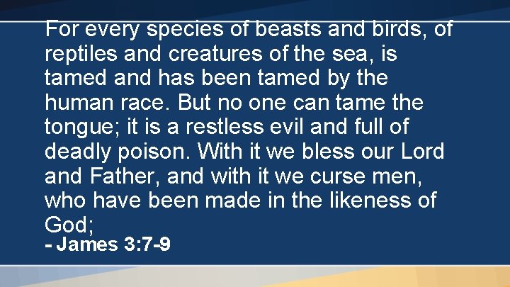 For every species of beasts and birds, of reptiles and creatures of the sea,