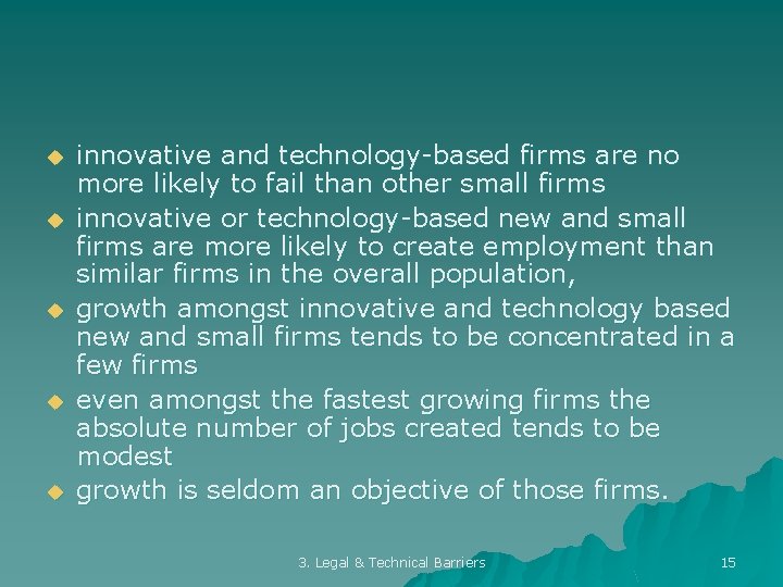 u u u innovative and technology-based firms are no more likely to fail than