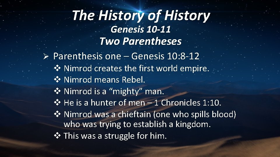 The History of History Genesis 10 -11 Two Parentheses Ø Parenthesis one – Genesis