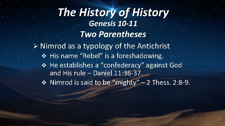 The History of History Genesis 10 -11 Two Parentheses Ø Nimrod as a typology