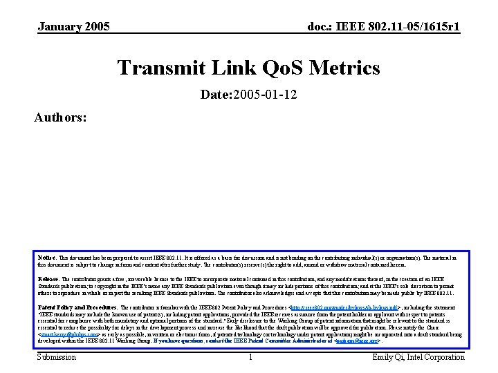 January 2005 doc. : IEEE 802. 11 -05/1615 r 1 Transmit Link Qo. S