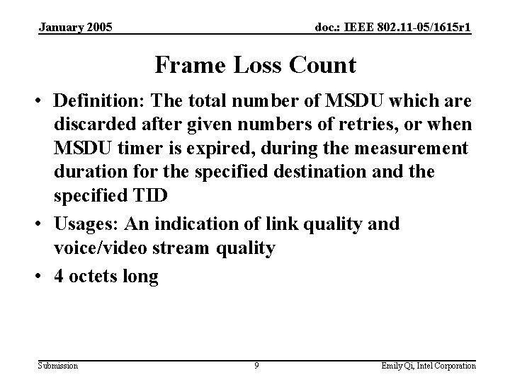 January 2005 doc. : IEEE 802. 11 -05/1615 r 1 Frame Loss Count •