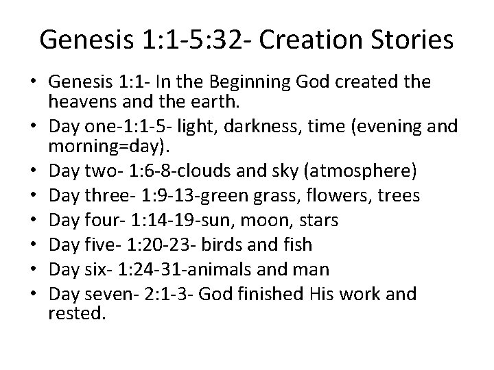 Genesis 1: 1 -5: 32 - Creation Stories • Genesis 1: 1 - In