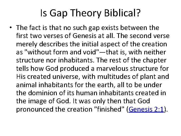 Is Gap Theory Biblical? • The fact is that no such gap exists between