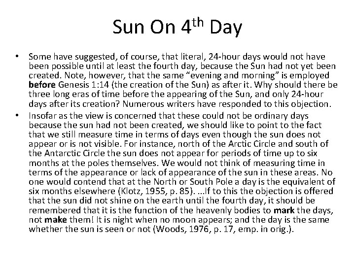 Sun On 4 th Day • Some have suggested, of course, that literal, 24