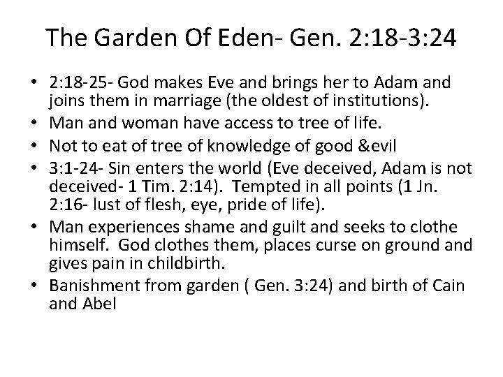 The Garden Of Eden- Gen. 2: 18 -3: 24 • 2: 18 -25 -