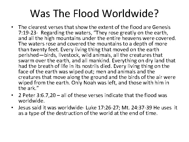 Was The Flood Worldwide? • The clearest verses that show the extent of the