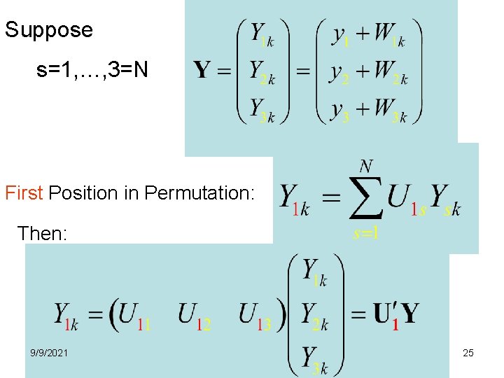 Suppose s=1, …, 3=N First Position in Permutation: Then: 9/9/2021 25 Suppose s=1, …, 3=N First Position in Permutation: Then: 9/9/2021 25