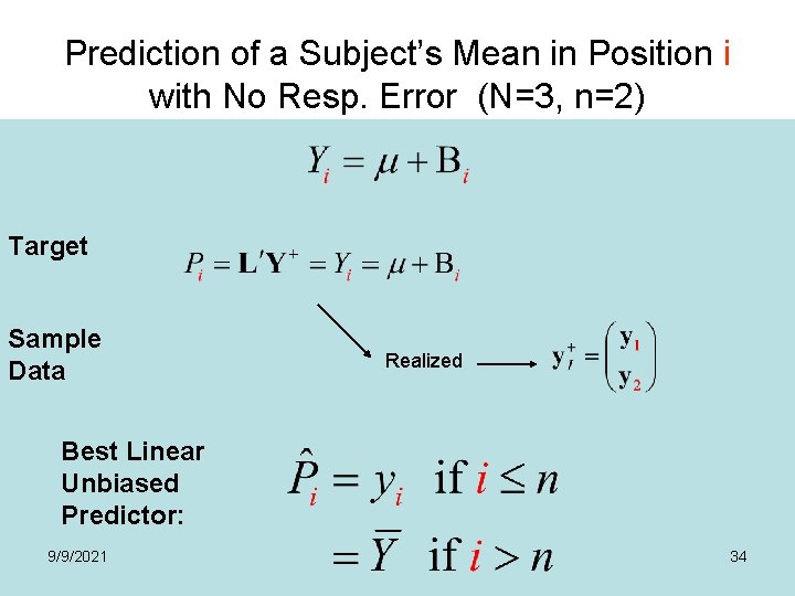 Prediction of a Subject’s Mean in Position i with No Resp. Error (N=3, n=2) Prediction of a Subject’s Mean in Position i with No Resp. Error (N=3, n=2)